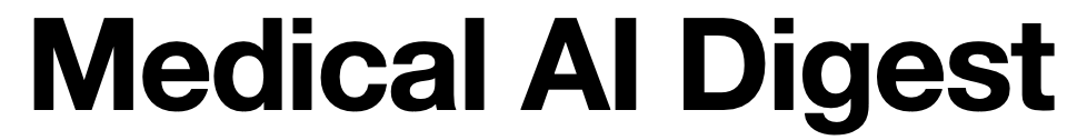 MedAI Digest